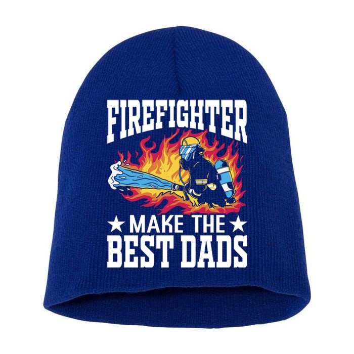 Firefighter Make The Best Dads Fire Firefighter Dad Gift Short Acrylic Beanie