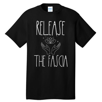 Fascia Massage Therapy Gifts For Wo Myofascial Release Tall T-Shirt