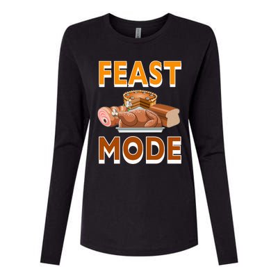 Feast Mode Thanksgiving Food Turkey Day Dinner Funny Gift Womens Cotton Relaxed Long Sleeve T-Shirt