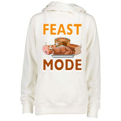 Feast Mode Thanksgiving Food Turkey Day Dinner Funny Gift Womens Funnel Neck Pullover Hood