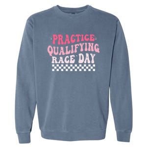 Funny Monday Tuesday Thursday Practice Qualifying Race Day Garment-Dyed Sweatshirt