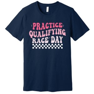 Funny Monday Tuesday Thursday Practice Qualifying Race Day Premium T-Shirt