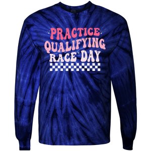 Funny Monday Tuesday Thursday Practice Qualifying Race Day Tie-Dye Long Sleeve Shirt