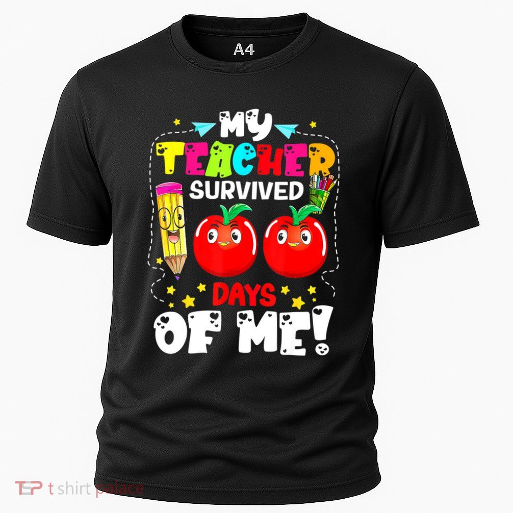 Funny My Teacher Survived 100 Days Of Me Teacher Students Performance Shirt
