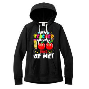 Funny My Teacher Survived 100 Days Of Me Teacher Students Women's Fleece Hoodie