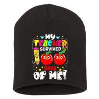 Funny My Teacher Survived 100 Days Of Me Teacher Students Short Acrylic Beanie