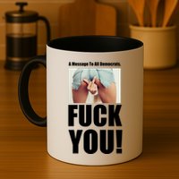 Funny Message To Democrats Mug