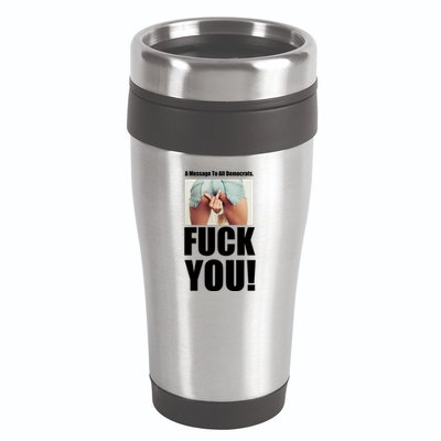 Funny Message To Democrats 16oz Travel Tumbler