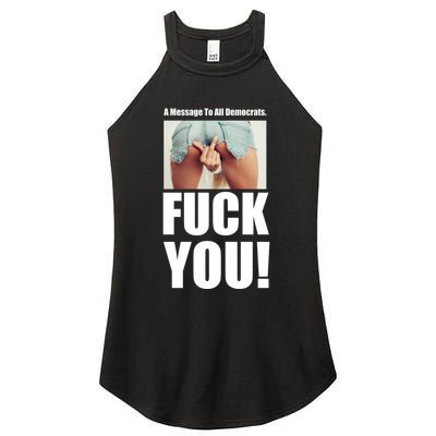 Funny Message To Democrats Women's Perfect Tri Rocker Tank