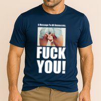 Funny Message To Democrats Performance Shirt