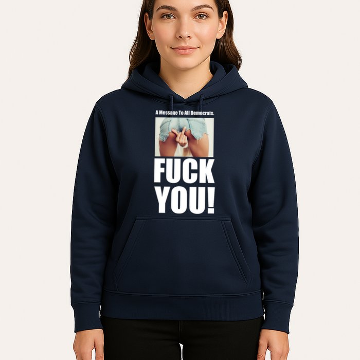 Funny Message To Democrats Hoodie