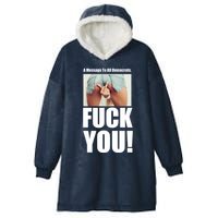 Funny Message To Democrats Hooded Wearable Blanket