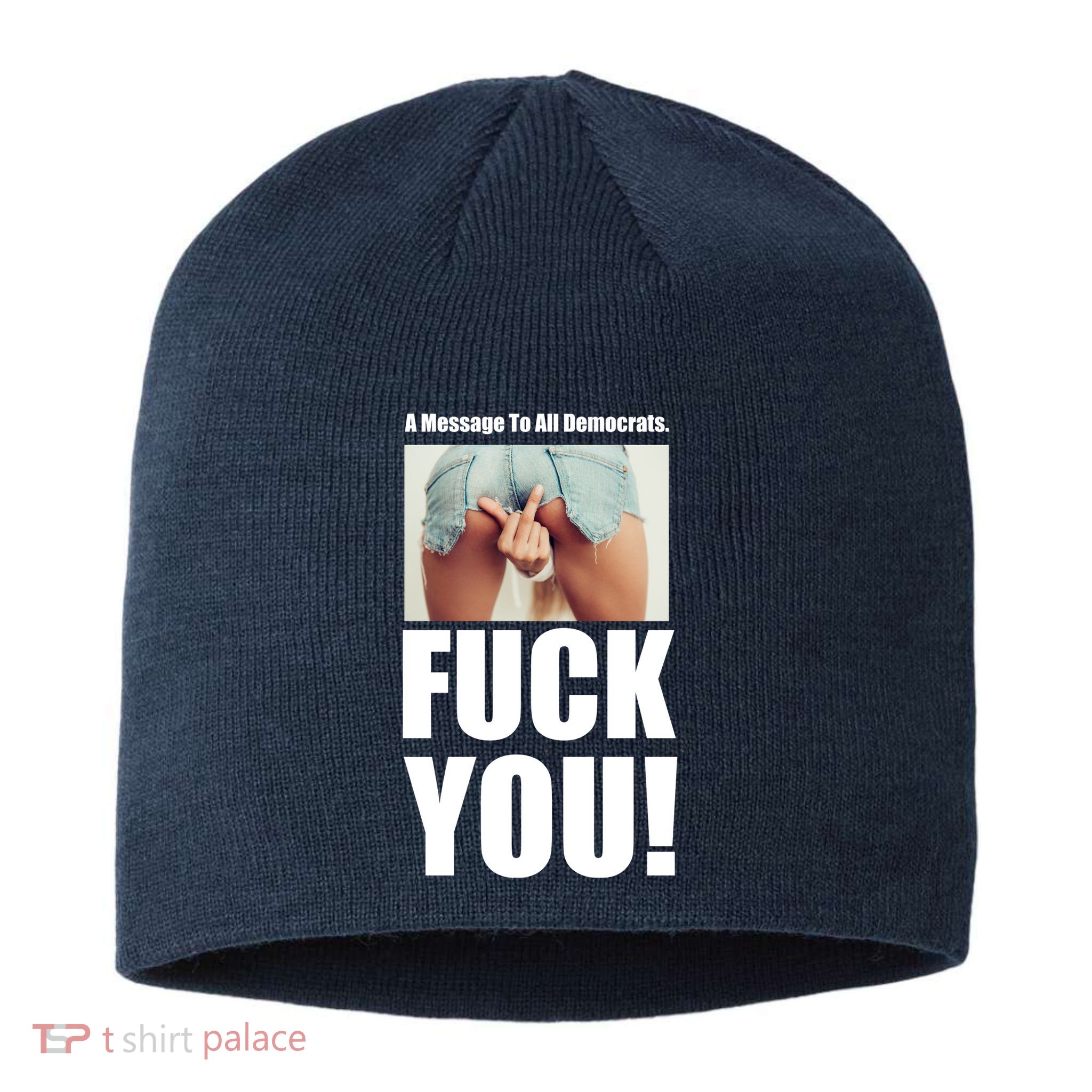 Funny Message To Democrats Sustainable Beanie
