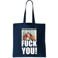Funny Message To Democrats Bag