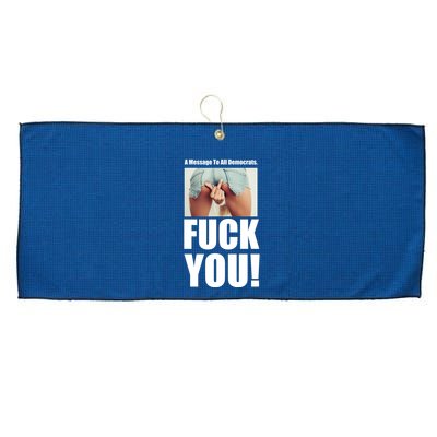 Funny Message To Democrats Large Microfiber Waffle Golf Towel