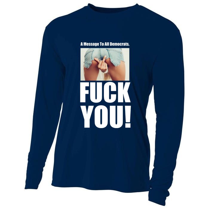 Funny Message To Democrats Cooling Performance Long Sleeve Crew