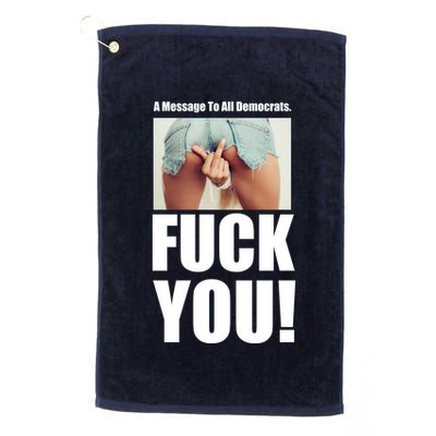 Funny Message To Democrats Golf Towel