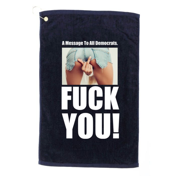 Funny Message To Democrats Golf Towel