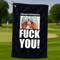 Funny Message To Democrats Golf Towel