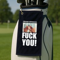 Funny Message To Democrats Golf Towel