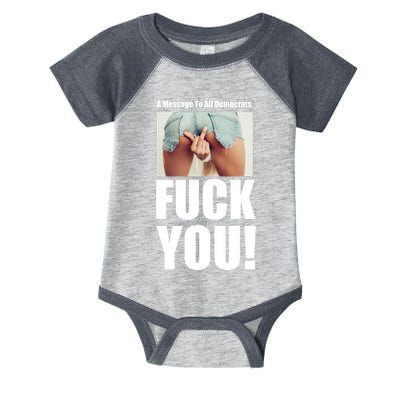 Funny Message To Democrats Infant Baby Jersey Bodysuit
