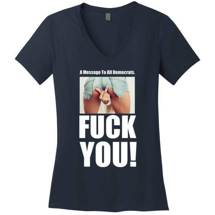 Funny Message To Democrats Women's V-Neck T-Shirt