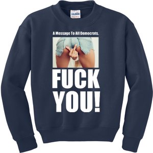 Funny Message To Democrats Kids Sweatshirt