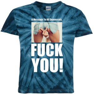 Funny Message To Democrats Kids Tie-Dye T-Shirt