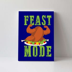 Feast Mode Turkey Flex Funny Thanksgiving Gift Gift Canvas