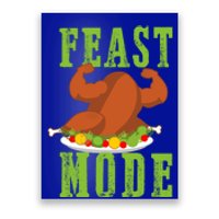 Feast Mode Turkey Flex Funny Thanksgiving Gift Gift Poster