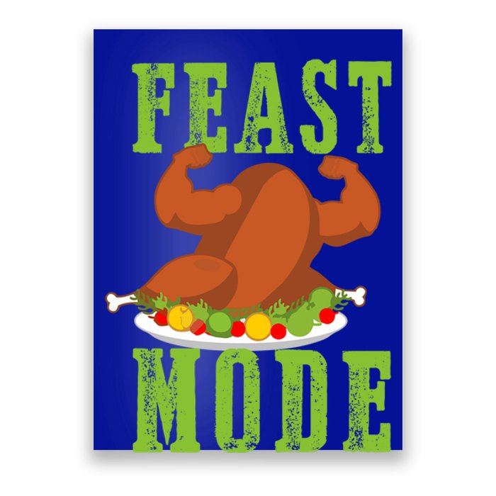 Feast Mode Turkey Flex Funny Thanksgiving Gift Gift Poster