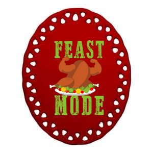 Feast Mode Turkey Flex Funny Thanksgiving Gift Gift Ceramic Oval Ornament