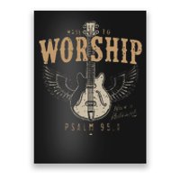 Funny Made To Worship Psalm 95 1 Guitar Poster