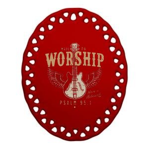 Funny Made To Worship Psalm 95 1 Guitar Ceramic Oval Ornament