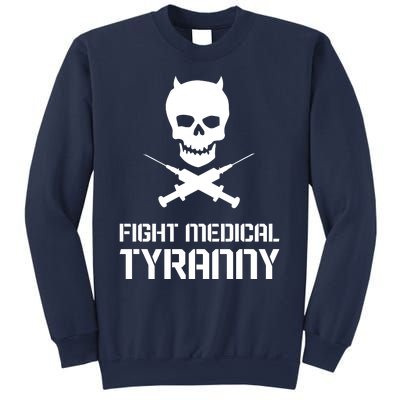 Fight Medical Tyranny 1 Sweatshirt