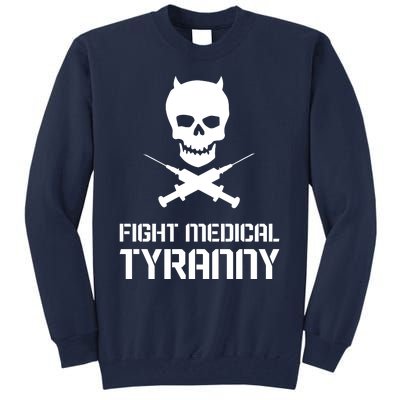 Fight Medical Tyranny 1 Tall Sweatshirt