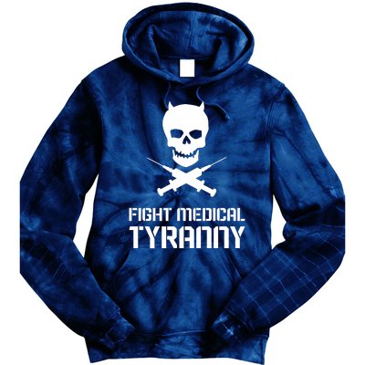 Fight Medical Tyranny 1 Tie Dye Hoodie