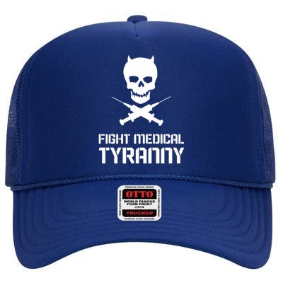 Fight Medical Tyranny 1 High Crown Mesh Back Trucker Hat