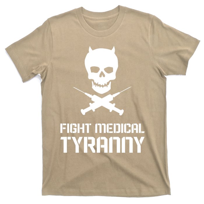 Fight Medical Tyranny 1 T-Shirt