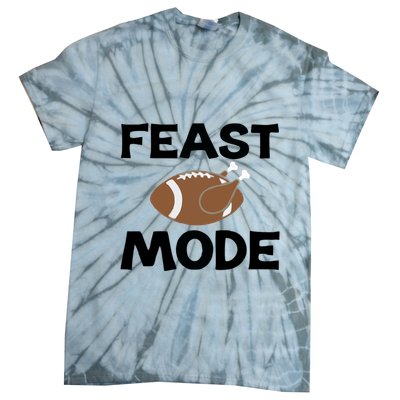 Feast Mode Thanksgiving Cool Gift Tie-Dye T-Shirt