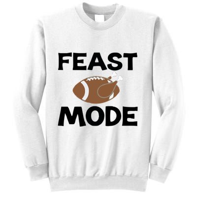 Feast Mode Thanksgiving Cool Gift Sweatshirt