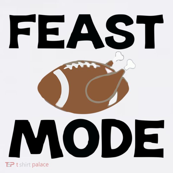 Feast Mode Thanksgiving Cool Gift Tall T-Shirt