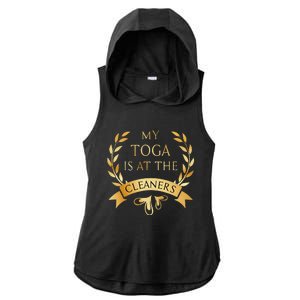 Funny My Toga Is At The Cleaners Party Ladies PosiCharge Tri-Blend Wicking Draft Hoodie Tank