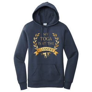 Funny My Toga Is At The Cleaners Party Women's Pullover Hoodie