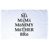 Funny Mother to Bro From Ma Mama Mommy Mother Bruh Fun Mom Microfiber Hand Towel