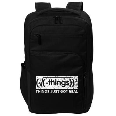 Funny Math Teacher Things Just Got Real Mathematics Nerd Impact Tech Backpack