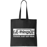Funny Math Teacher Things Just Got Real Mathematics Nerd Bag