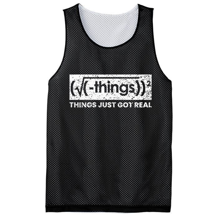 Funny Math Teacher Things Just Got Real Mathematics Nerd Mesh Reversible Basketball Jersey Tank