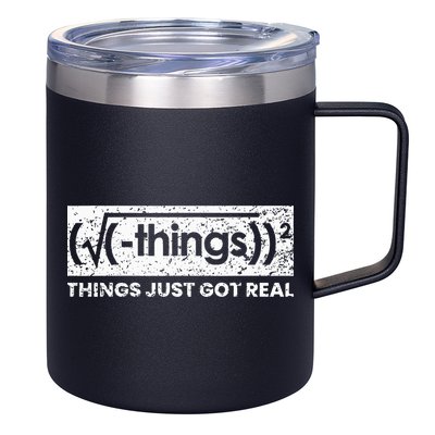 Funny Math Teacher Things Just Got Real Mathematics Nerd 12oz Stainless Steel Coffee Mug