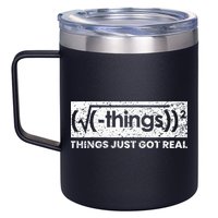Funny Math Teacher Things Just Got Real Mathematics Nerd 12oz Stainless Steel Coffee Mug